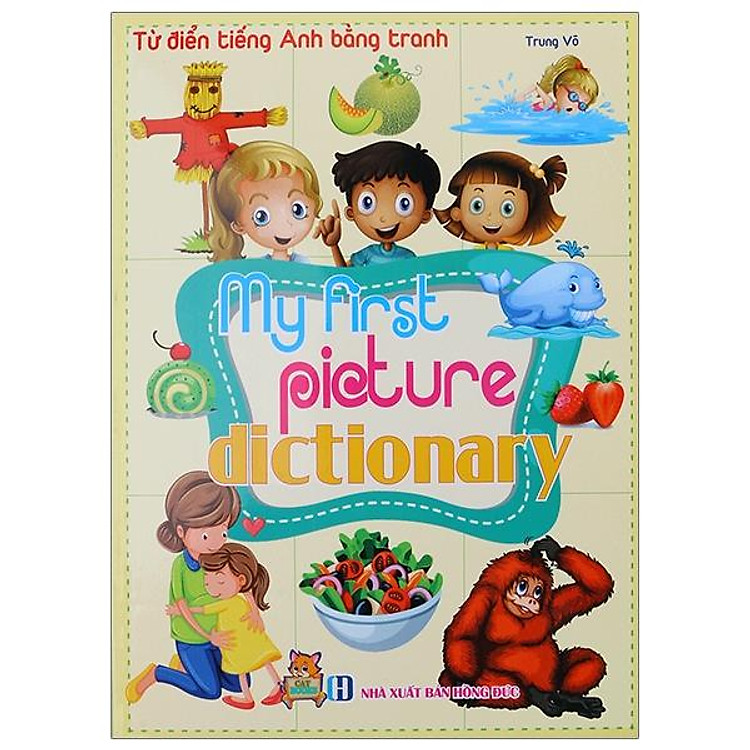 Từ Điển Tiếng Anh Bằng Tranh – My First Picture Dictionary