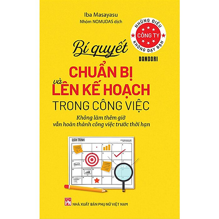 Những Điều Công Ty Không Dạy Bạn - Bí Quyết Chuẩn Bị Và Lên Kế Hoạch Trong Công Việc - Ảnh 2