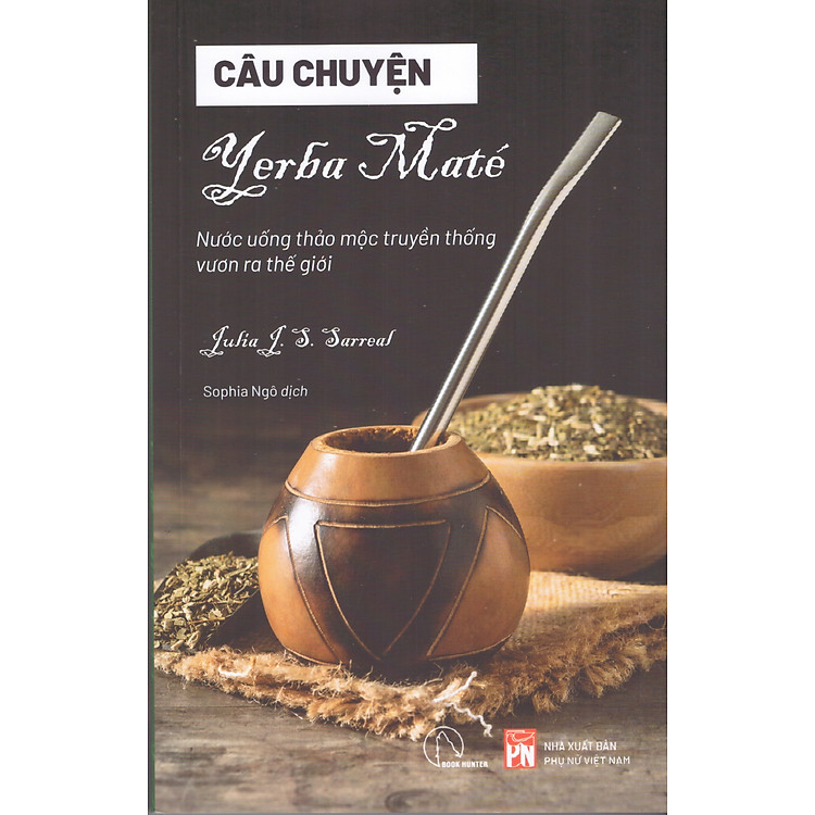 Câu Chuyện Yerba Maté – Nước Uống Thảo Dược Vươn Ra Thế Giới