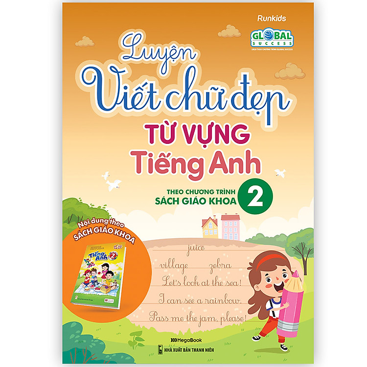 Luyện Viết Chữ Đẹp Từ Vựng Tiếng Anh – Theo Chương Trình Sách Giáo Khoa 2