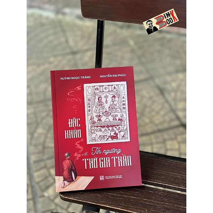ĐẶC KHẢO VỀ TÍN NGƯỠNG THỜ GIA THẦN (Tái bản 2024)