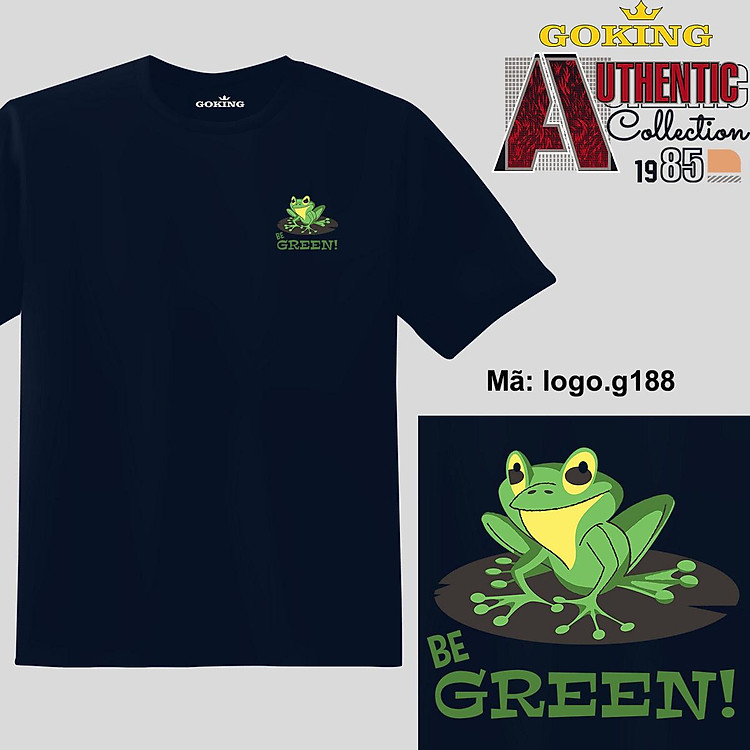 Be GREEN, mã logo.g188. Áo thun nam nữ in logo đẹp. Áo phông GOKING cho cặp đôi, gia đình, đội nhóm, đồng phục công ty