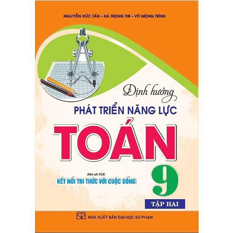Định Hướng Phát Triển Năng Lực Toán Lớp 9 – Tập 2