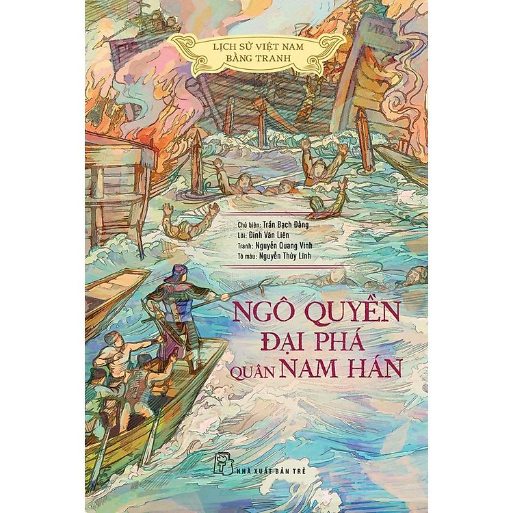 LSVN Bằng Tranh – Ngô Quyền Đại Phá Quân Nam Hán