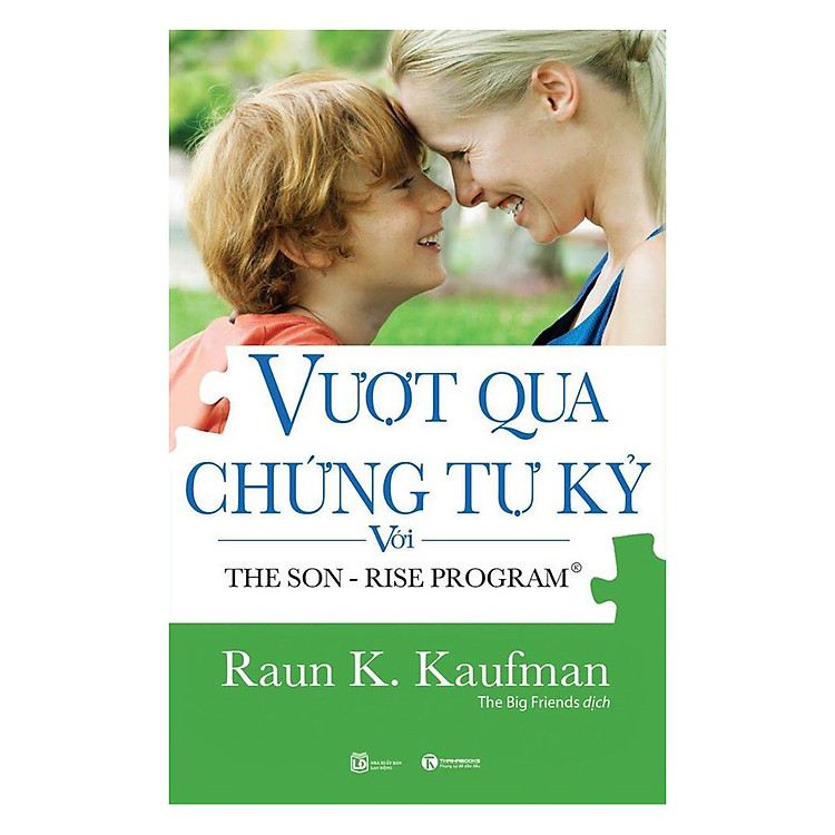 Sách Vượt Qua Hội Chứng Tự Kỷ Với The Son - Rise Program