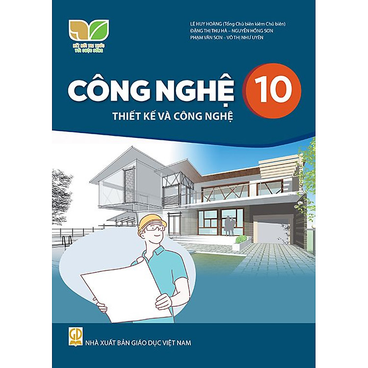 Sách giáo khoa Công Nghệ 10 – Thiết Kế và Công Nghệ – Kết Nối Tri Thức Với Cuộc Sống