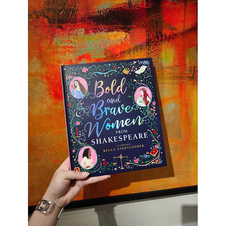 Bold and Brave Women from Shakespeare - Ảnh 3