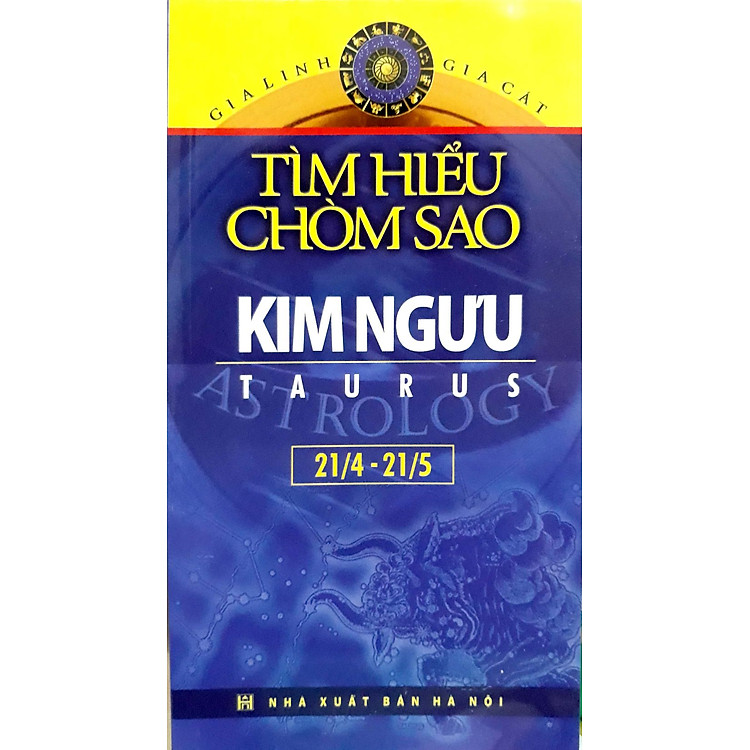 Kim Ngưu - Tìm Hiểu Chòm Sao Taurus (21/4-21/5)