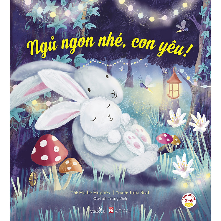 Nói Lời Yêu Thương (2-6 tuổi) – Ngủ ngon nhé, con yêu!