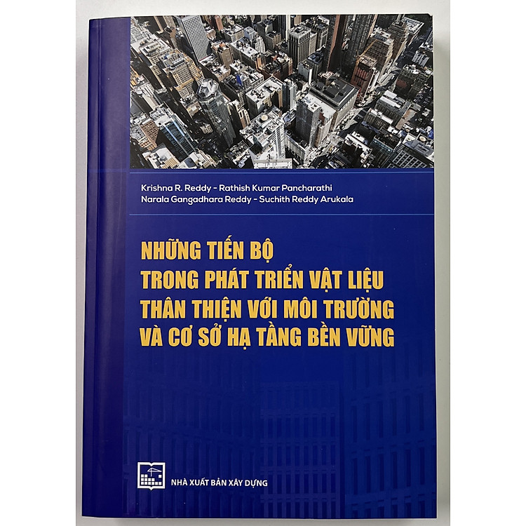 Những Tiến Bộ Trong Phát Triển Vật Liệu Thân Thiện Với Môi Trường Và Cơ Sở Hạ Tầng Bền Vững