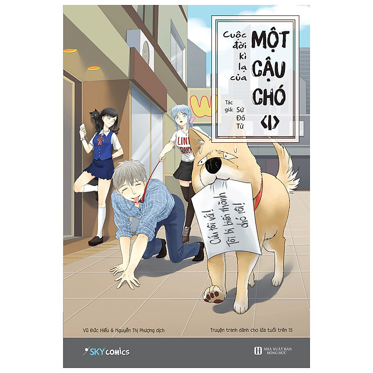 Sách Cuộc Đời Kì Lạ Của Một Cậu Chó – Tập 1