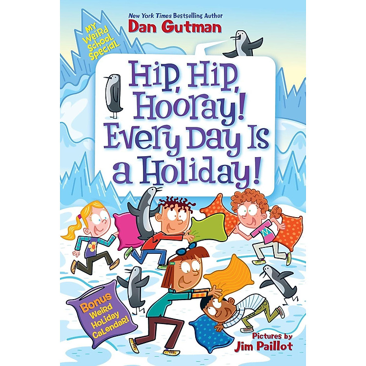 My Weird School Special - Hip, Hip, Hooray! Every Day Is A Holiday! - Ảnh 2