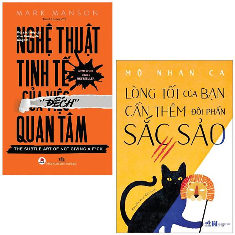 Combo Sách Lòng Tốt Của Bạn Cần Thêm Đôi Phần Sắc Sảo + Nghệ Thuật Tinh Tế Của Việc "Đếch" Quan Tâm (Bộ 2 Cuốn)