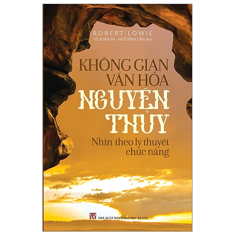 Không Gian Văn Hóa Nguyên Thủy – Nhìn Theo Lý Thuyết Chức Năng