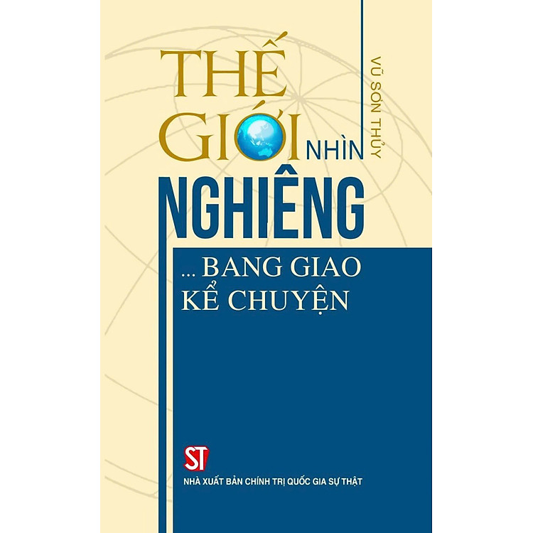Thế giới nhìn nghiêng… Bang giao kể chuyện (bản in 2024)
