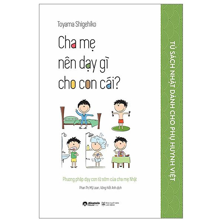 Tủ Sách Nhật Dành Cho Phụ Huynh Việt – Cha Mẹ Nên Dạy Gì Cho Con Cái?