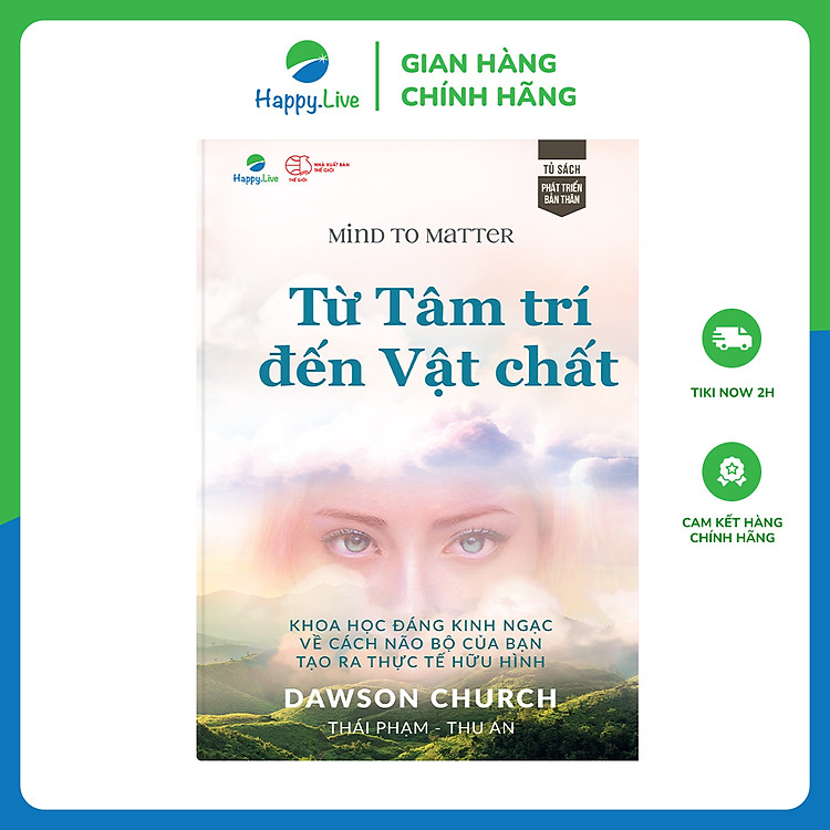 Từ Tâm trí đến Vật chất – Mind to Matter