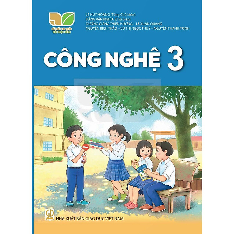 Giáo Khoa Công Nghệ 3 – Kết Nối Tri Thức Với Cuộc Sống