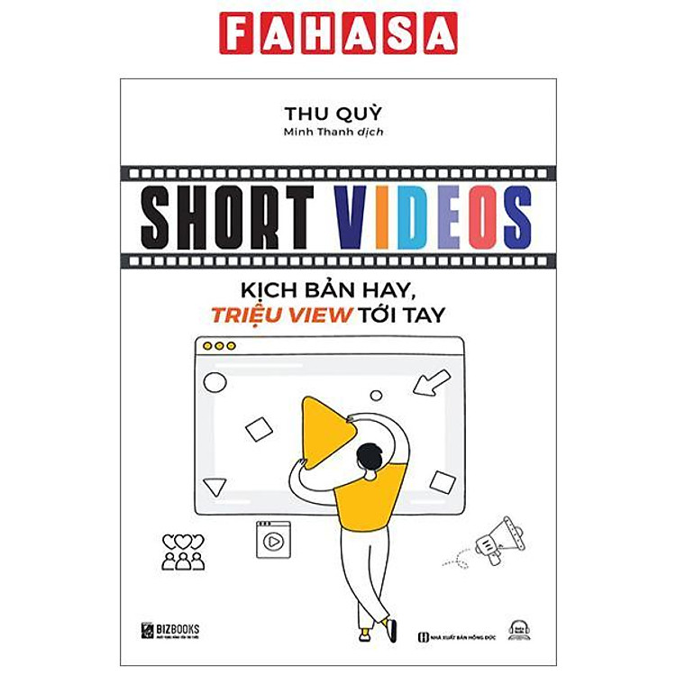 Short Videos – Kịch Bản Hay, Triệu View Tới Tay