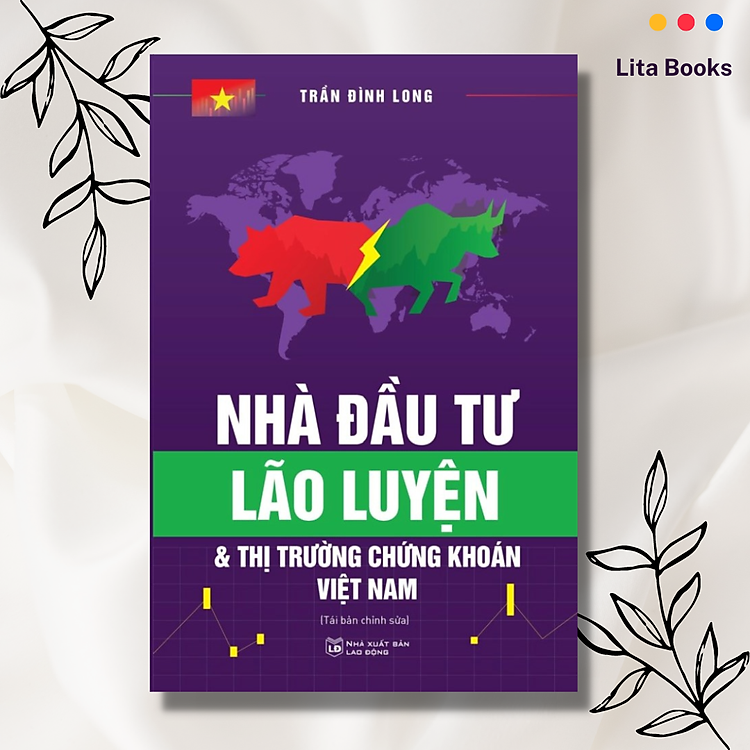 Nhà Đầu Tư Lão Luyện Và Thị Trường Chứng Khoán Việt Nam - Ảnh 3