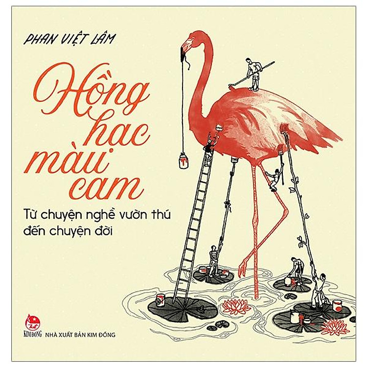 Hồng Hạc Màu Cam – Từ Chuyện Nghề Vườn Thú Đến Chuyện Đời