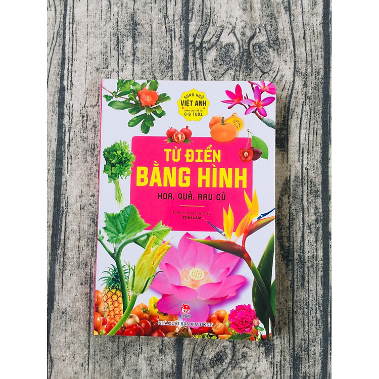 TỪ ĐIỂN BẰNG HÌNH – HOA, QUẢ, RAU CỦ