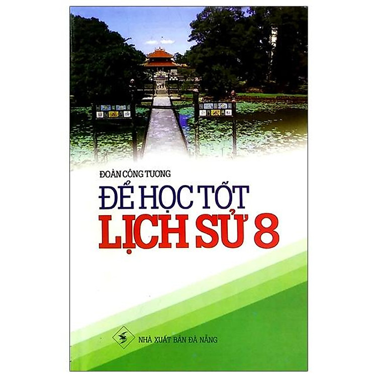 Để Học Tốt Lịch Sử 8 (Tái bản 2020)