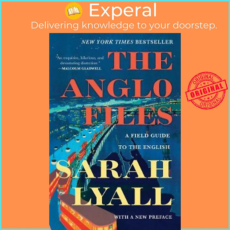 Sách - The Anglo Files : A Field Guide to the English by Sarah Lyall (US edition, paperback)