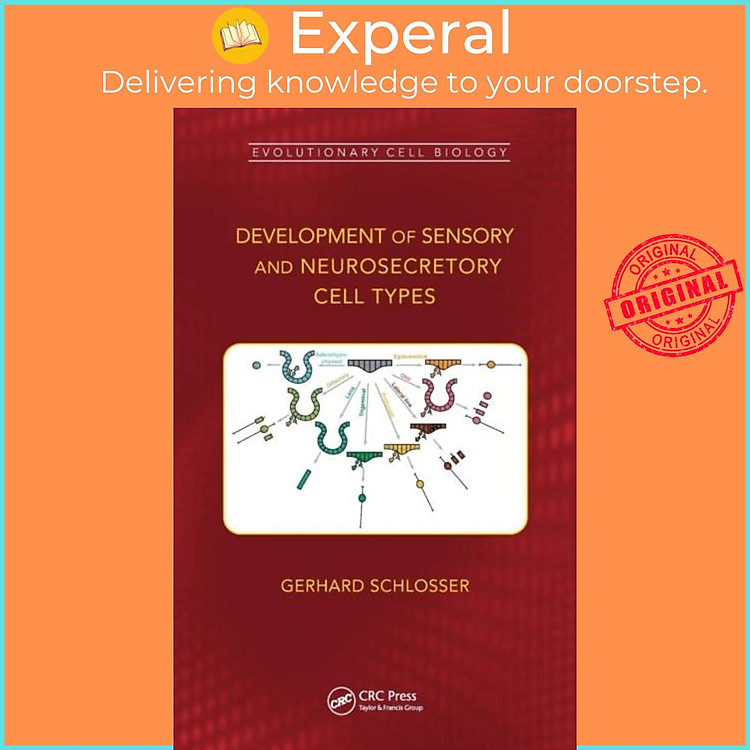 Sách - Development of Sensory and Neurosecretory Cell Types - Vertebrate Cr by Gerhard Schlosser (UK edition, hardcover)