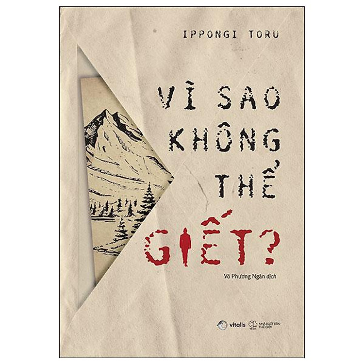 Vì Sao Không Thể Giết?