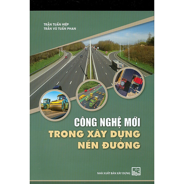 Công Nghệ Mới Trong Xây Dựng Nền Đường