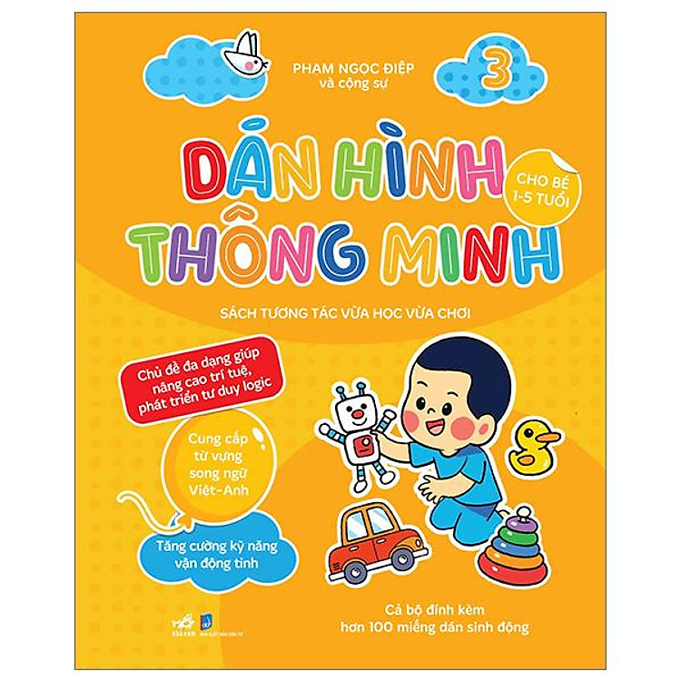 Dán Hình Thông Minh – Sách Tương Tác Vừa Học Vừa Chơi – Tập 3 (Dành Cho Bé 1-5 Tuổi)