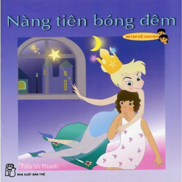 Bé Tập Kể Chuyện – Nàng Tiên Bóng Đêm