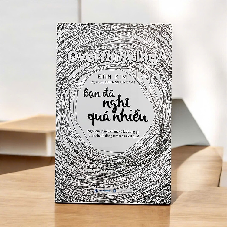 Bạn Đã Nghĩ Quá Nhiều