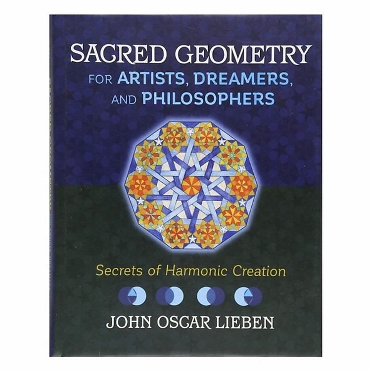 Sacred Geometry For Artists, Dreamers And Philosophers