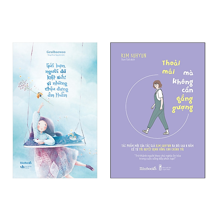 Combo 2 Cuốn Tản Văn: Gửi Bạn, Người Đã Kiệt Sức Vì Những Chịu Đựng Âm Thầm + Thoải Mái Mà Không Cần Gắng Gượng