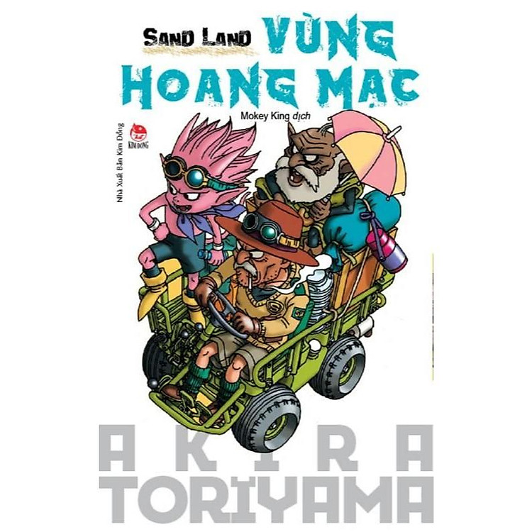 Truyện tranh Sand Land - Vùng Hoang Mạc - Akira Toriyama - NXB Kim Đồng