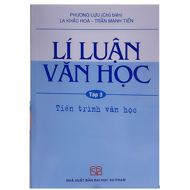 Tại Newshop: Lí luận Văn học Tập 3: Tiến trình văn học