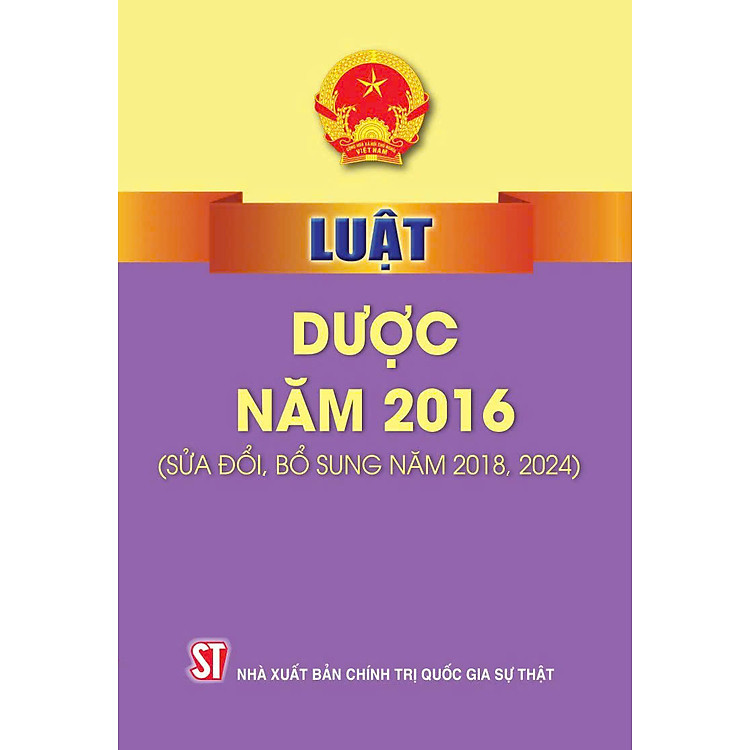 Luật Dược năm 2016 (Sửa đổi, bổ sung năm 2018, 2024)