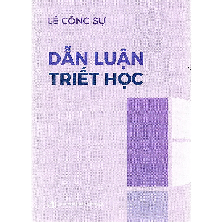 Lê Công Sự – Dẫn Luận Triết Học