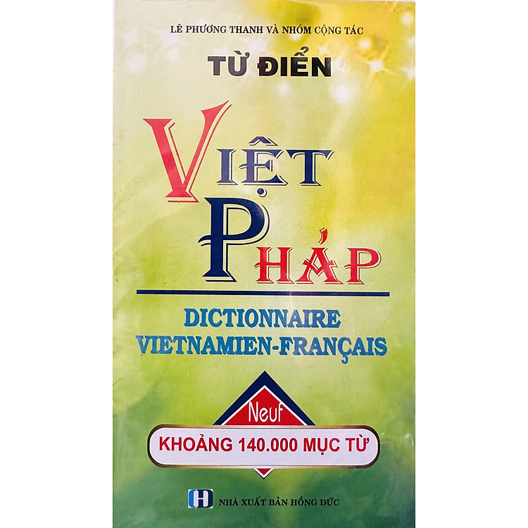 Từ điển Việt - Pháp (140.000 Mục Từ)
