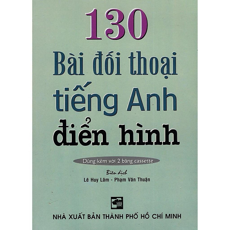 130 Bài Đối Thoại Tiếng Anh Điển Hình (Kèm CD)