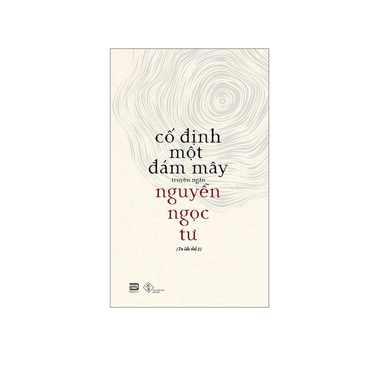 Cố Định Một Đám Mây – Tác Giả Nguyễn Ngọc Tư