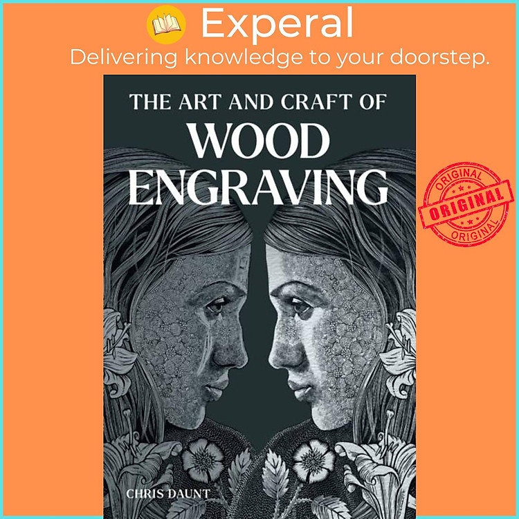 Sách - Art and Craft of Wood Engraving by Chris Daunt (UK edition, paperback)