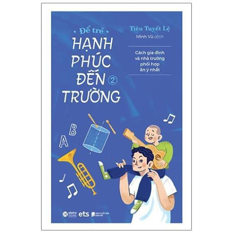 Để trẻ hạnh phúc đến trường 2