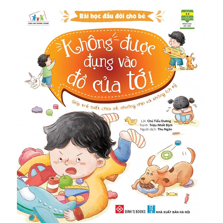 Bài Học Đầu Đời Cho Bé: Con Thích Bố Ở Nhà Cơ! + Không Được Đụng Vào Đồ Của Tớ!