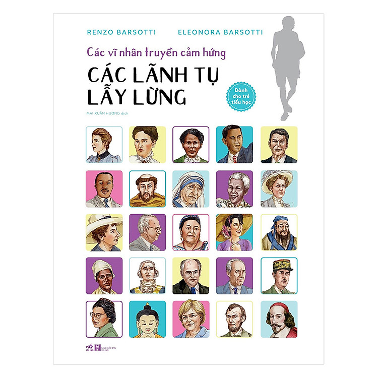 Nhân vật nổi tiếng thế giới – Các lãnh tụ lẫy lừng (Tái Bản 2020)