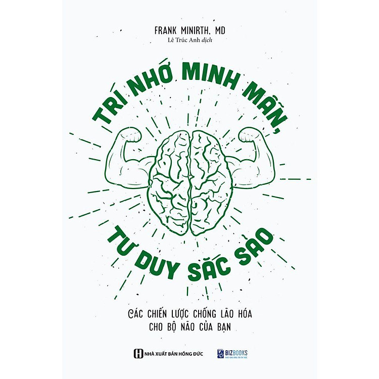 Trí Nhớ Minh Mẫn, Tư Duy Sắc Sảo: Các Chiến Lược Chống Lão Hóa Cho Bộ Não Của Bạn - Ảnh 4