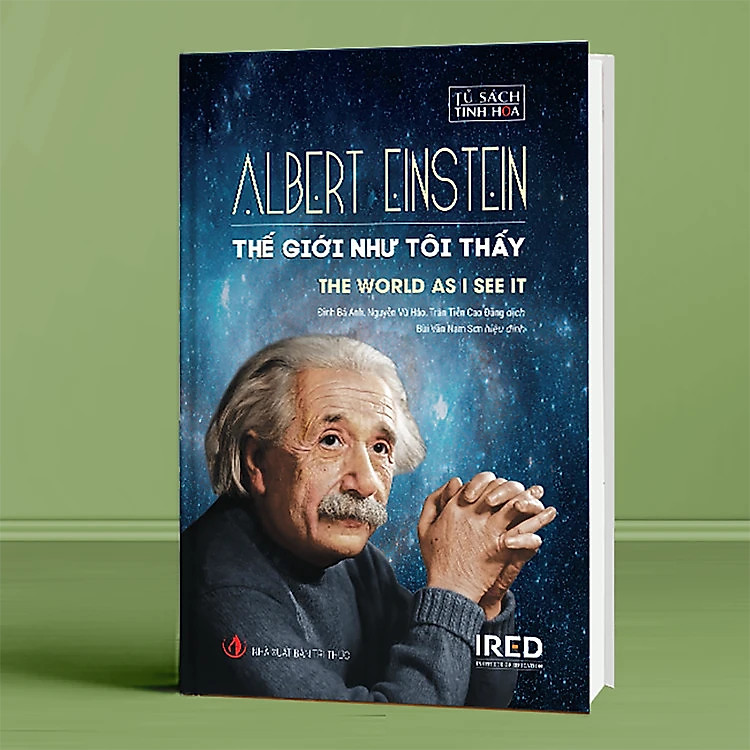 THẾ GIỚI NHƯ TÔI THẤY (The World As I See It) - Albert Einstein - Ảnh 6