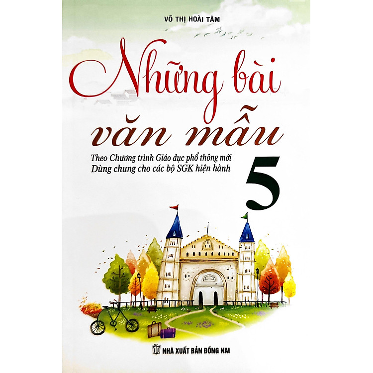 Những Bài Văn Mẫu 5 (Theo Chương Trình GDPT Mới) - Ảnh 5